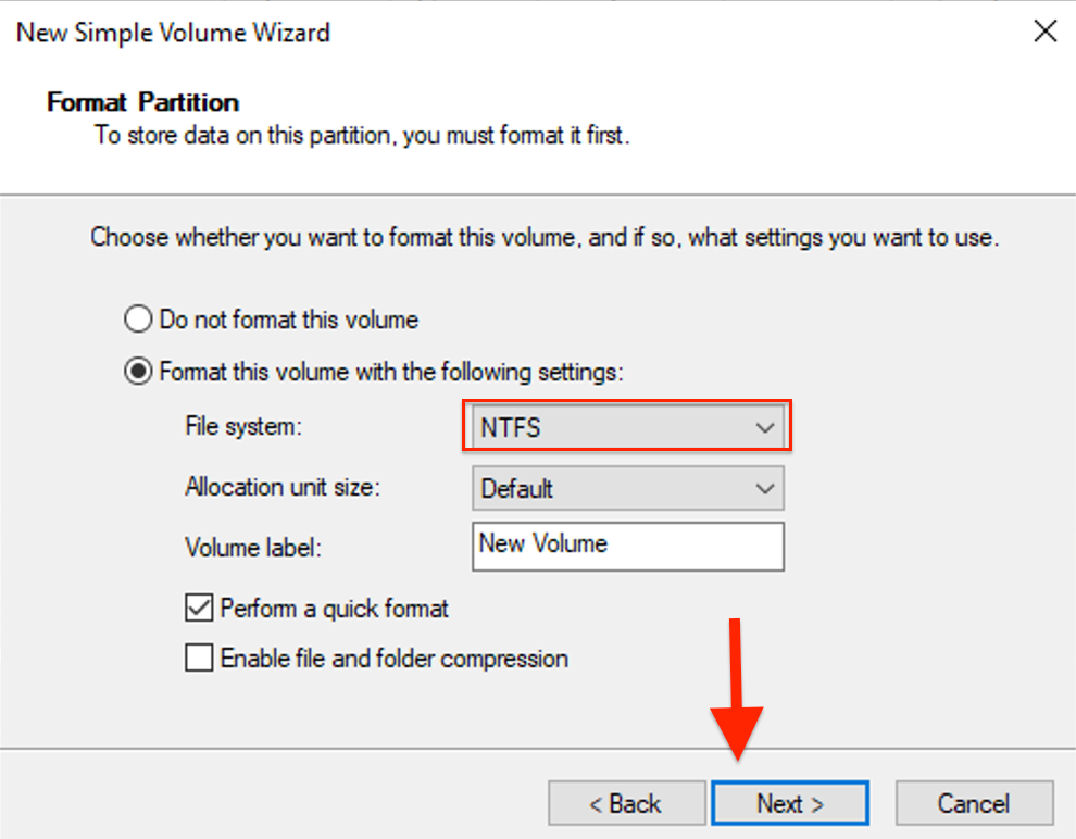 Choose NTFS